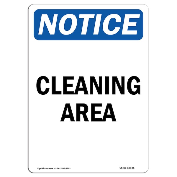 Safety Sign, OSHA Notice, 5" Height, Cleaning Area Sign, Portrait, 10PK
